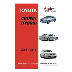 Owners Manual - Toyota Crown Hybrid GWS204