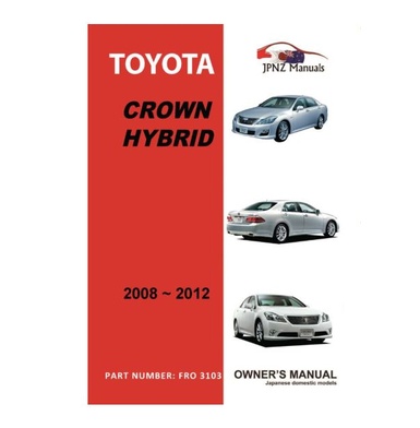 Owners Manual - Toyota Crown Hybrid GWS204